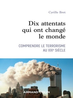 cover image of Dix attentats qui ont changé le monde